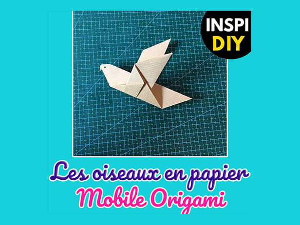 Origami : Réalisez votre mobile d'oiseaux enchantés !