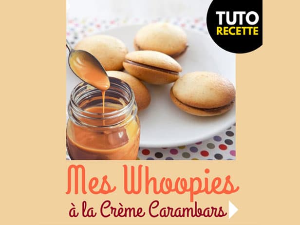 RECETTE : Mes Whoopies à la crème de Carambars - le goûter facile
