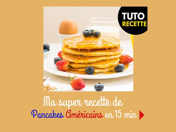 Ma super recette de Pancakes Américains en 15 min
