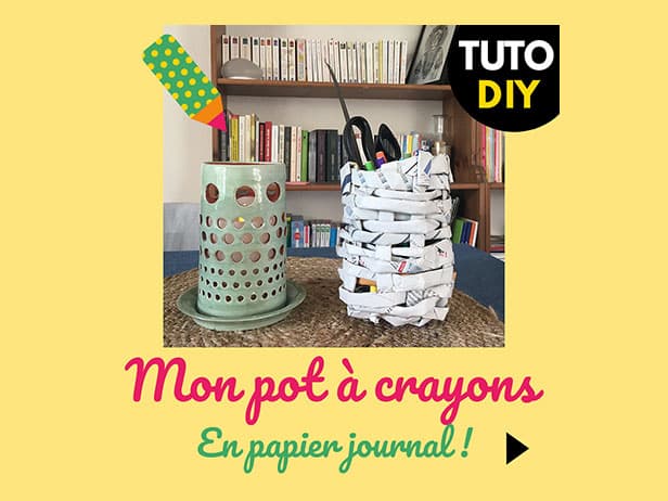 DIY : Je tisse mon pot à crayon en papier