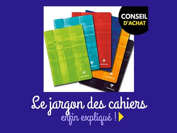 Conseil d'achat : comment s'y retrouver dans le jargon des cahiers ?