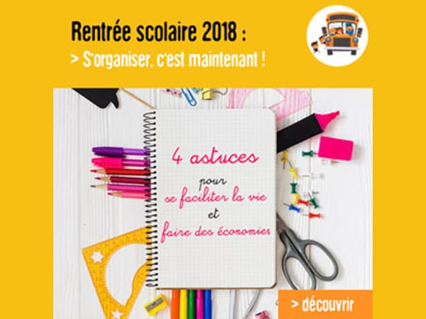 S'organiser pour une rentrée scolaire facile et économique, c'est maintenant !
