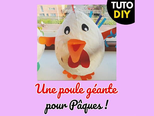 Tuto de Pâques : une poule géante !
