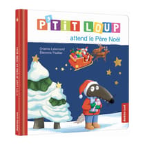 AUZ9791039500715-livre-enfant-p-tit-loup-attend-le-pere-noel-mon-album-p-tit-loup-auzou-editions-1