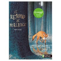 INT9782092583661-livre-enfant-le-renard-de-morlange-nathan-dyscool-lecture-facilitee