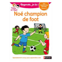 INT9782091933856-noe-champion-de-foot-nathan-regarde-je-lis-lecture-cp-niveau-2