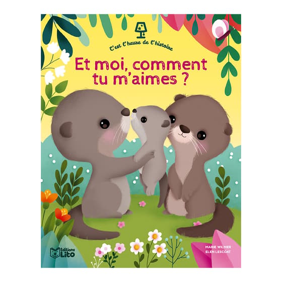 lit40769-livre-enfant-et-moi-comment-tu-maimes-cest-lheure-de-lhistoire-lito