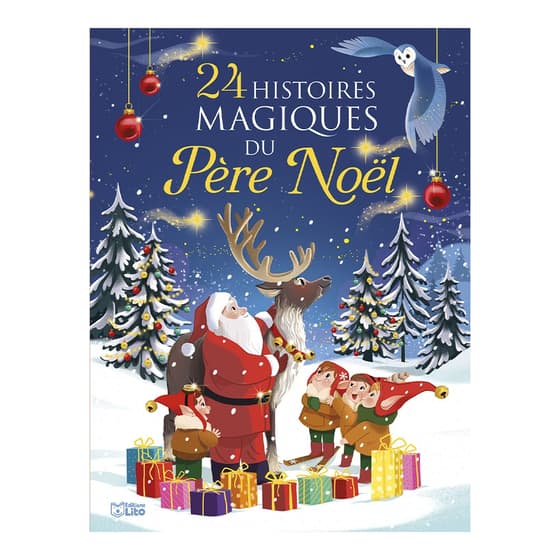 lit43731-livre-enfant-24-histoires-magiques-du-pere-noel-les-belles-histoires-de-noel-lito