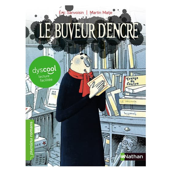 INT9782092576434-livre-enfant-le-buveur-d-encre-nathan-dyscool-lecture-facilitee