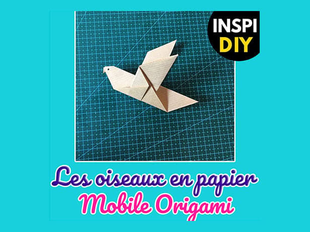 Origami : Réalisez votre mobile d'oiseaux enchantés !