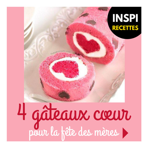 Rentreediscount Le Blog 4 Gateaux En Forme De Cœur Pour La Fete Des Meres