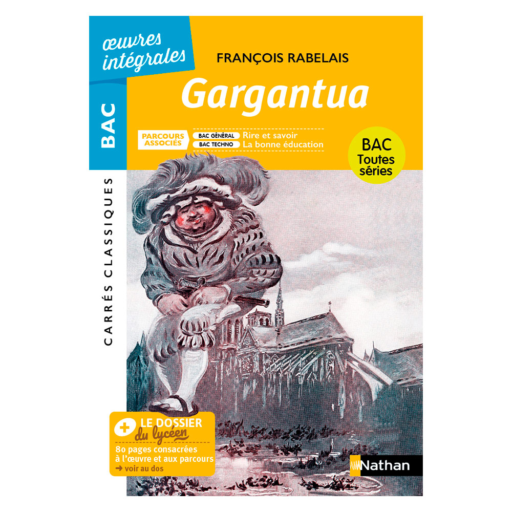 Gargantua de Rabelais Carrés classiques Bac NATHAN Œuvres intégrales