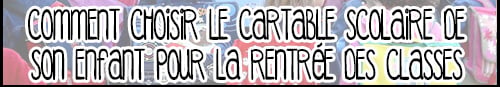 sur-le-meme-theme-choisir-cartable-scolaire_02